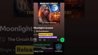Moonlight Carousel by The Circuit Breakers - now available on most music streaming platforms.