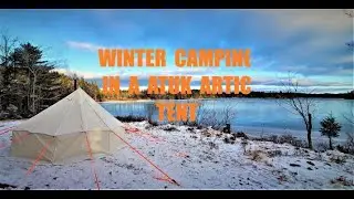 Winter camping in a ATUK Artic canvas hot tent