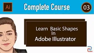 03 - Learn Basic Shapes in Adobe Illustrator CC 2021 | Graphic Design Tutorial in Hindi | PCSalt