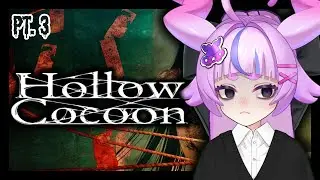 【 Hollow Cocoon || Pt. 3 】 worlds bravest soldier bearing the biggest scariest battle and WINS (..?)