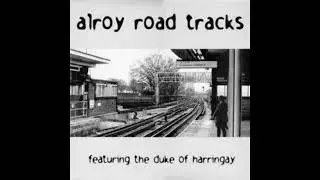 The Duke Of Harringay (Squarepusher) - Alroy Road Tracks