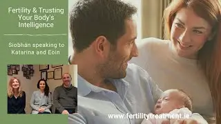 Fertility & Trusting Your Body's Intelligence - Katarina & Eoin conceive after 6 failed ICSI cycles