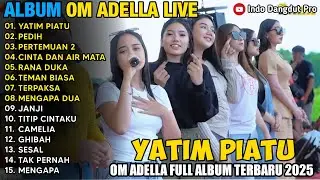 YATIM PIATU - PERTEMUAN 2 - ADELLA LAGU KLASIK - ADELLA LIVE TERBARU 2025