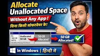 How To Allocate The Unallocated Space In Hard Drive Without Using any app In Windows In Hindi