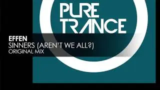 Effen - Sinners (Aren't We All) [Pure Trance Recordings]