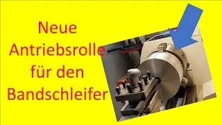 Upgrade Bandschleifer #1-2|Neue Antriebsrolle|Upgrade Belt sander|New Drive Pulley|Alles.Handarbeit