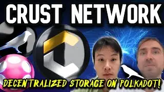 Crust Network | The Decentralized Storage Solution on Polkadot!
