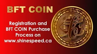 BFT COIN | Registration and BFT Coin Purchase Process on shinespped.ca website.