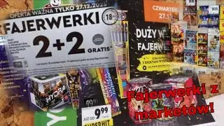 WIELKI POWR&Oacute;T 2+2 W BIEDRONCE?! 💥 JAKIE FAJERWERKI Z MARKET&Oacute;W WYBRAĆ 🔴 Kaufland, Carrefour, auchan!