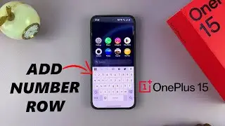 Как добавить цифровой ряд на клавиатуру OnePlus 15