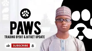 PAWS AIRDROP TRADING BYBIT AND BITGET EXCHANGE UPDATE