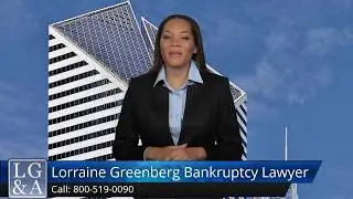 Chicago Bankruptcy Lawyer Lorraine M. Greenberg Attorney