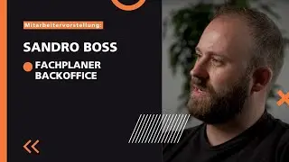 Mitarbeitervorstellung Sandro Boss, Fachplaner Backoffice