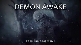 Demon Awake | EPIC Orchestral Cinematic DND RPG Villain Music