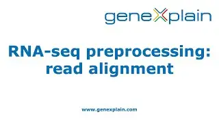 RNA-seq preprocessing in geneXplain platform: read alignment