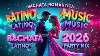 Bachata Romántica Suave 🌹🎵 Música para Disfrutar en Pareja