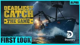 Deadliest Catch The Game FIRST LOOK | Deadliest Catch Is It ANY GOOD? | Deadliest Catch Gameplay