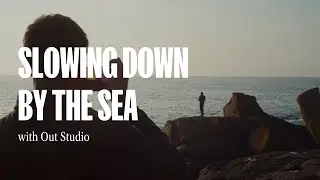 Bretagne & out.studio &ndash; Episode 4: Slowing down by the sea