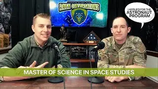 Raven Conversations - Master of Science in Space Studies with MAJ Ryan Dykes