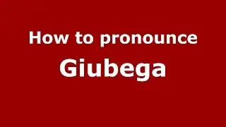 How to pronounce Giubega (Romanian/Romania)  - PronounceNames.com