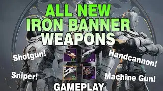 Destiny 2: ALL NEW IRON BANNER WEAPONS (Gameplay)