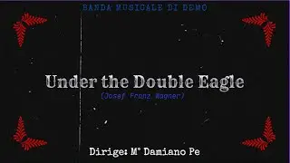 Banda Musicale di Demo - 01 - Under the Double Eagle