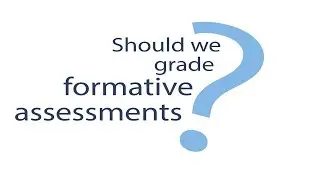 Should we grade formative assessments?