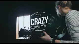 Crazy - Tanya Ryan (Cover)