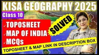 SOLVED KISA GEOGRAPHY PAPER 2025 | PREPARATORY EXAMINATION | ICSE CLASS 10 | LAST MINUTE REVISION