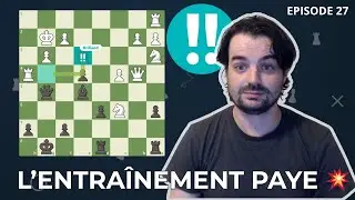 &Eacute;checs : Mon entra&icirc;nement TACTIQUE commence &agrave; payer (et &ccedil;a fait mal !)