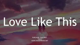 *SOLD* Dancehall Riddim Instrumental Beat - Love Like This [Prod.By Zahiem] 2022
