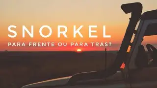 COMO CHECAR O SNORKEL? PARA FRENTE OU PARA TRÁS?