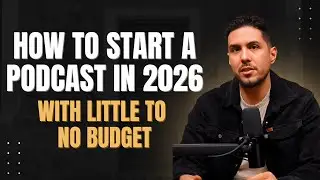 How to Start a Podcast in 2026 With Little to No Budget