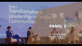 Panel 2 Leadership Summit 360 Singapore 2022