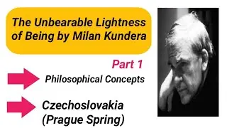 The Unbearable Lightness of Being by Milan Kundera