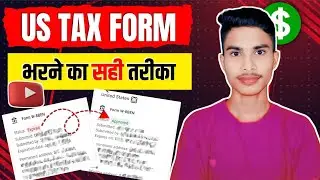 Google AdSense Me US Tax Form Bharne Ka Sahi Tarika | Step-by-Step Hindi