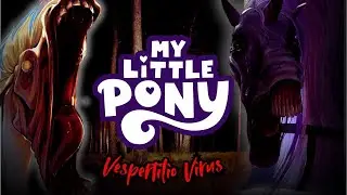 CANÍBALES en  Ponyville | My Little Pony: Vespertilio Virus
