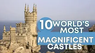 Europe's Most Enchanting Castles Revealed | Part 2
