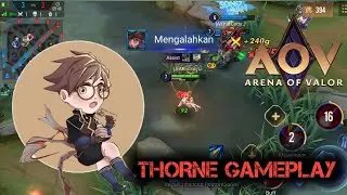 Thorne Gameplay || Push Rank Master || ARENA OF VALOR | AOV | RoV | Li&ecirc;nQu&acirc;nMobile | 傳說對決  ||