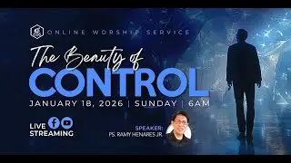 The Beauty of Control | Simbahay Online Worship | January 17, 2026