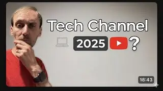 Starting a Tech Channel in 2025: Is It Too Late?