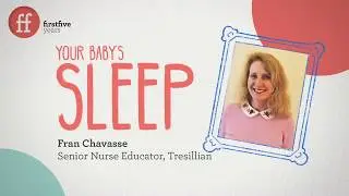 Baby sleep associations and self-soothing - Fran Chavasse