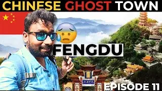 We went to FENGDU GHOST TOWN 😱 in CHONGQING | Indian in China Countryside 🇮🇳 🇨🇳
