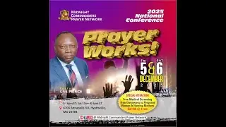 Midnight Commanders 2025 National Conference: Prayer Works