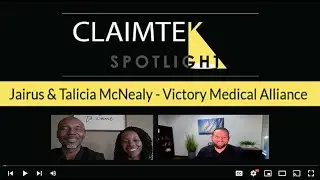 ClaimTek Spotlight Interview w/ Victory Medical Alliance