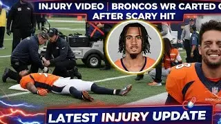 Pat Bryant Injury Video | Broncos WR Carted Off After Scary Hit | Latest Injury Update
