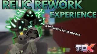 TDX | The RELIC REWORK experience