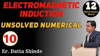 Electromagnetic induction numerical 10 &lrm;@Physics easy Heinn - Er. Datta Shinde Sir