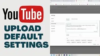 YouTube Upload Default Settings Set Description, Tags & More by Default #learnertime #youtubeseo