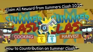Claim All Reward from Summer Clash Harvest Heroes and Cooking Conqueror.OMG WHAT I GOT